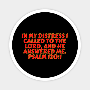 Bible Verse Psalm 120:1 Magnet